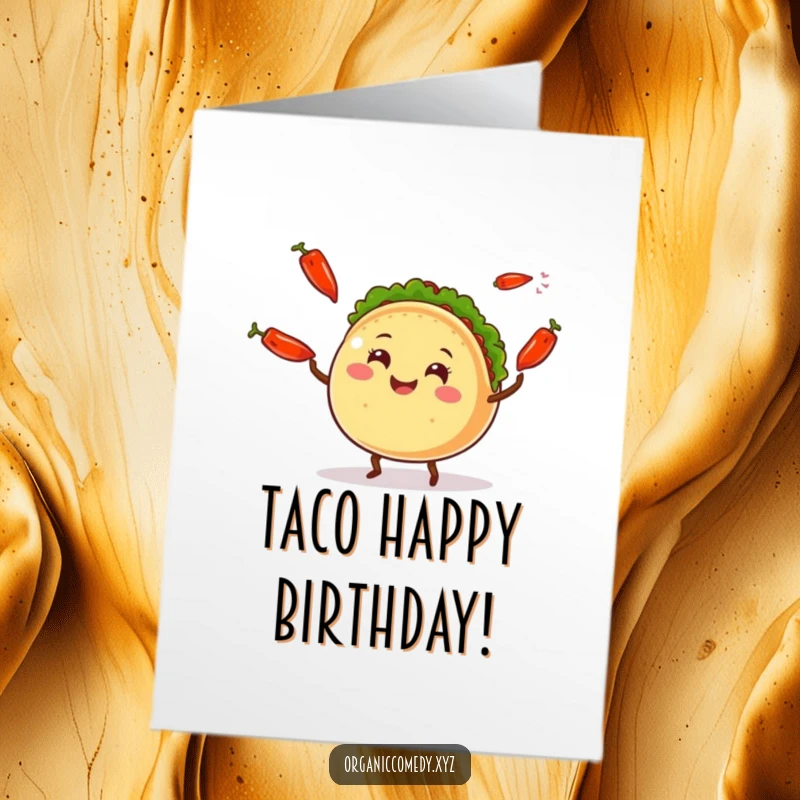 Funny Free Printable Birthday Card: A smiling, round taco with legs joyfully juggles bright chili peppers.