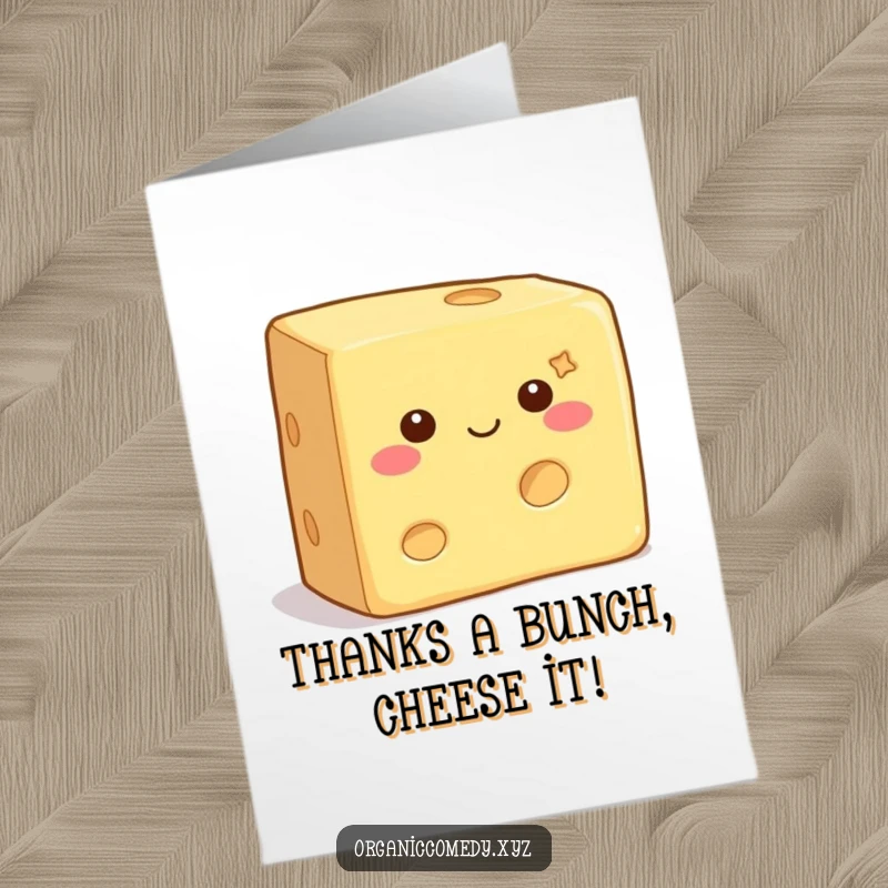 Funny Free Printable Thank You Card with a happy, wiggling square cheese block expressing thanks with a warm, cheesy grin.